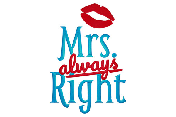 Mrs Always Right Embroidery Review